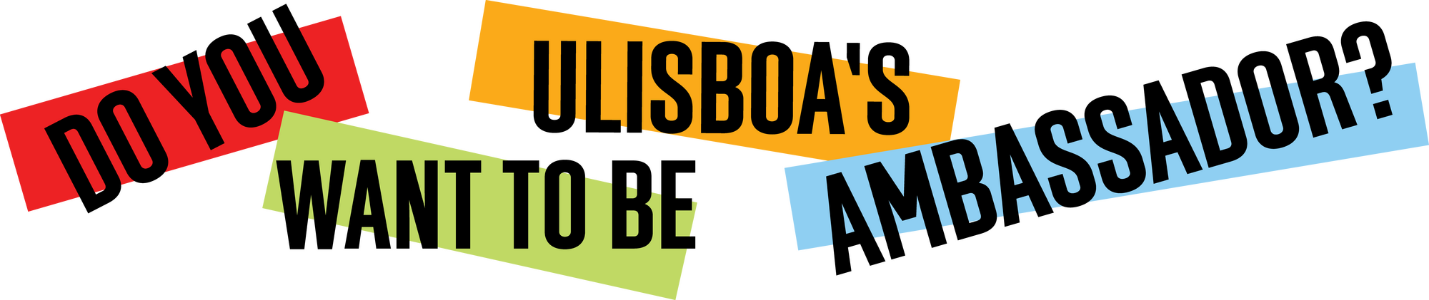 Do you want to be ULisboa's Ambassador?