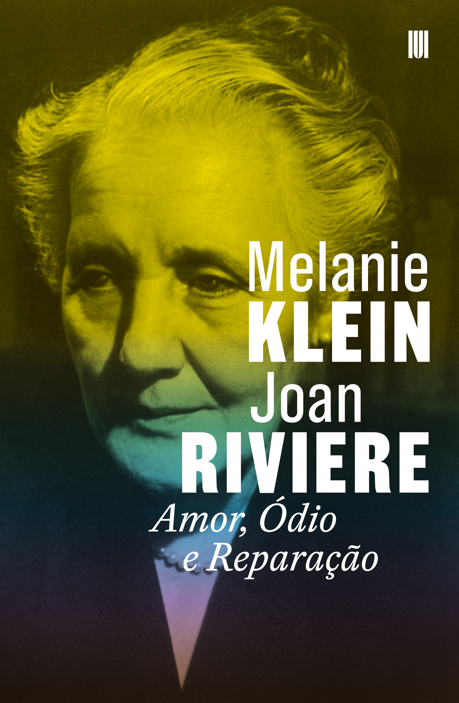 Amor, Ódio e Reparação, de Melanie Klein e Joan Riviere
