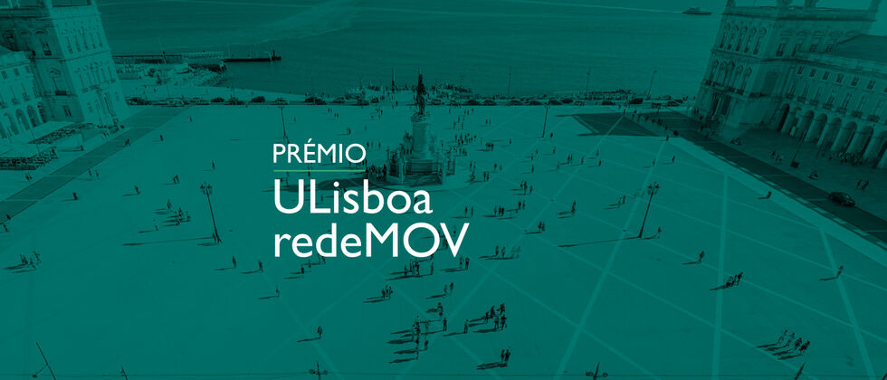 Prémio ULisboa RedeMOV 2021 | Candidaturas até 30 de janeiro