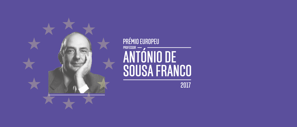Cerimónia de Entrega de Prémios: “Prémio Europeu Professor António de Sousa Franco 2017"
