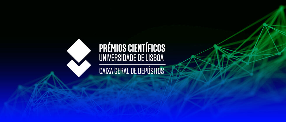 Cerimónia de Entrega dos Prémios Científicos Universidade de Lisboa/Caixa Geral de Depósitos 2022