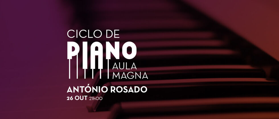 Ciclo de Piano | Recital de António Rosado