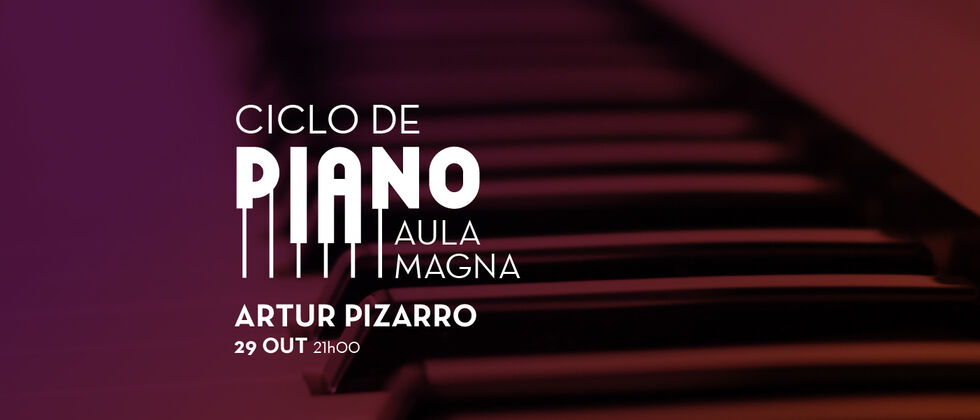 Ciclo de Piano | Recital de Artur Pizarro