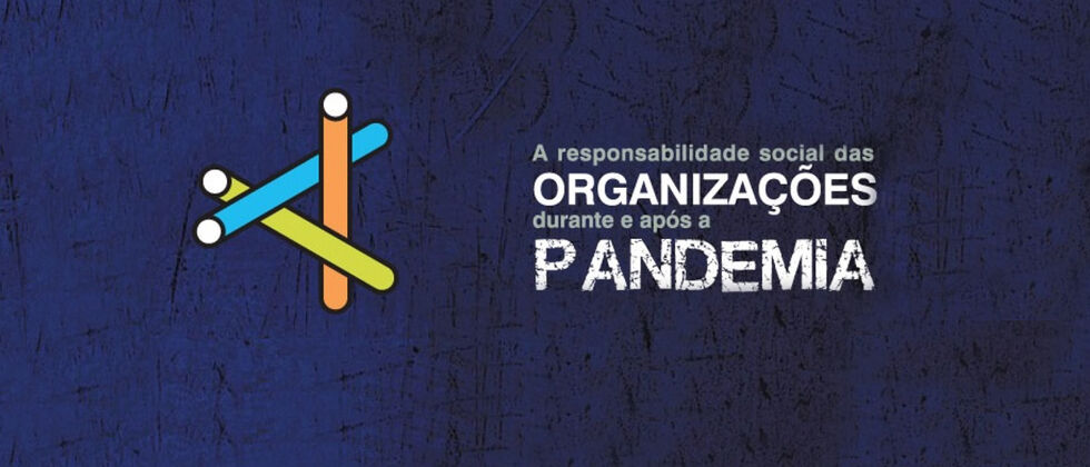 Seminário “A Responsabilidade Social das Organizações durante e após a pandemia”