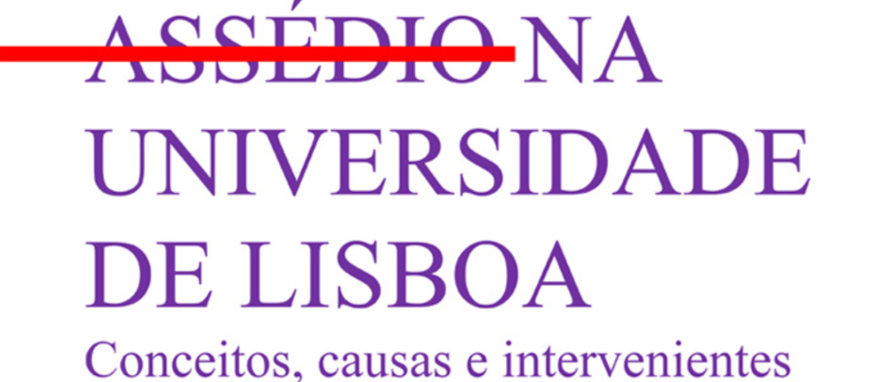 Assédio na Universidade de Lisboa: conceitos, causas e intervenientes