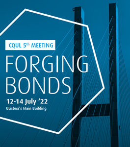 5º Meeting of CQUL - "Forging bonds" 
