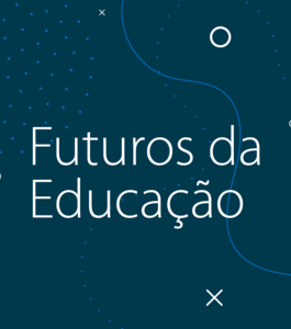 Lançamento da Cátedra UNESCO Futuros da educação